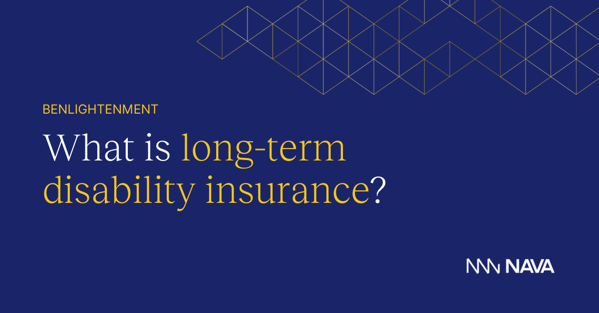 LongTerm Disability Insurance Nava Benefits